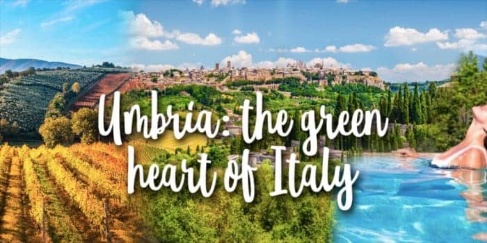 Weekend to discover Umbria, the green heart of Italy